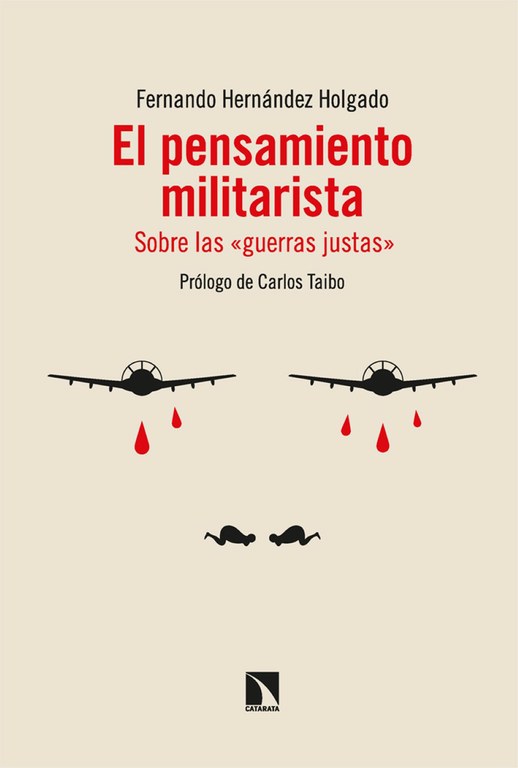 Presentació del llibre El pensamiento militarista sobre las "Guerras justas", de Fernando Hernández