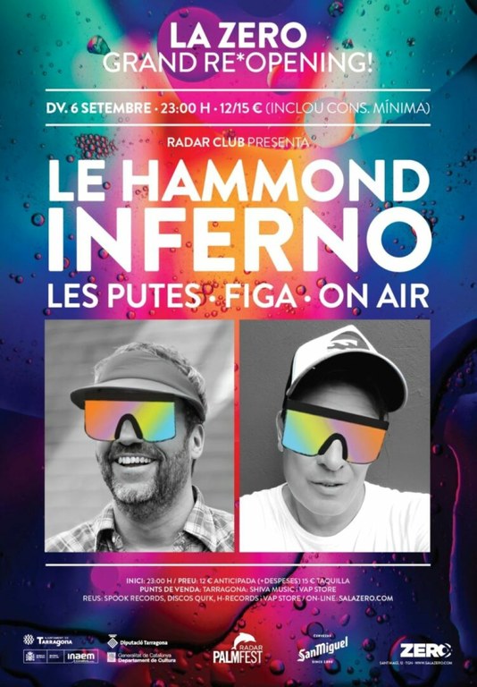 La Zero, Grand Re*Opening! amb Le Hammond Inferno, Les Putes, Figa, On Air