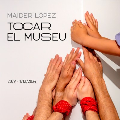 Tocar Museu. Maider López