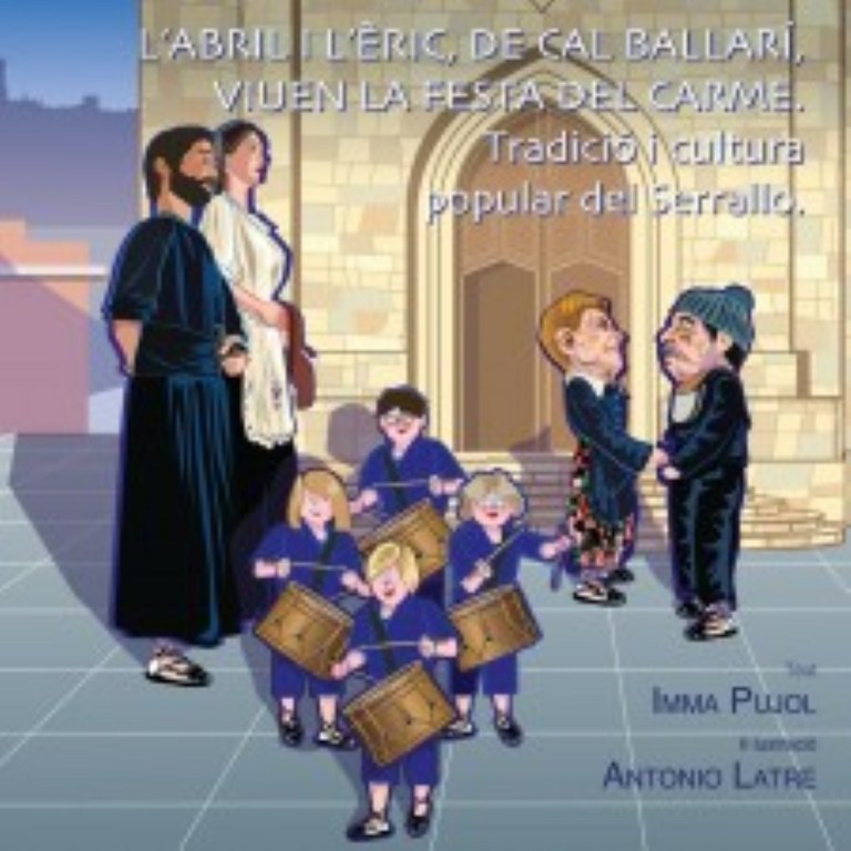 Presentació del 7è conte de la col·lecció 'Petit Museu' "L’Abril i l’Èric de cal Ballarí viuen la festa del Carme