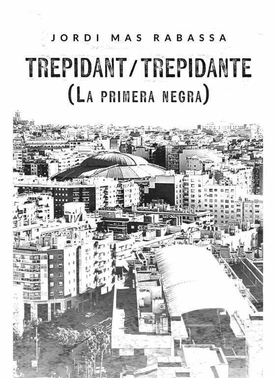 Presentació del llibre: Trepidant (La primera negra), de Jordi Mas Rabassa.