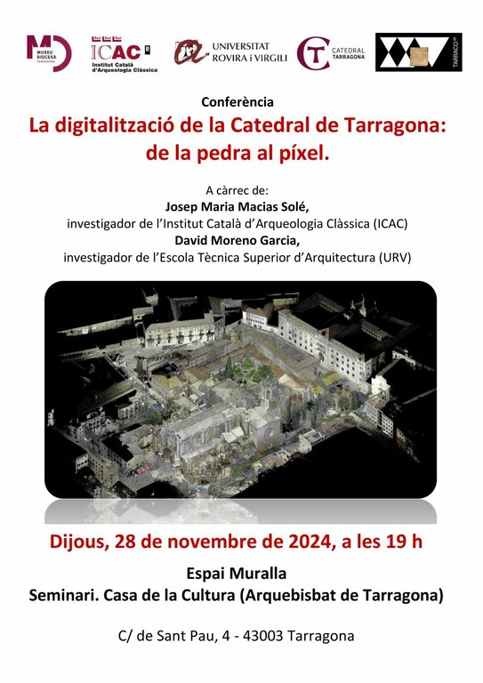 Conferència  "El projecte de digitalització arquitectònica de la Catedral de Tarragona"