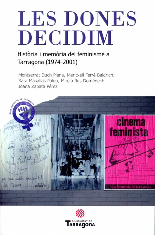 Col·loqui al voltant del llibre Les dones decidim. Història i memòria del feminisme a Tarragona (1974-2001)